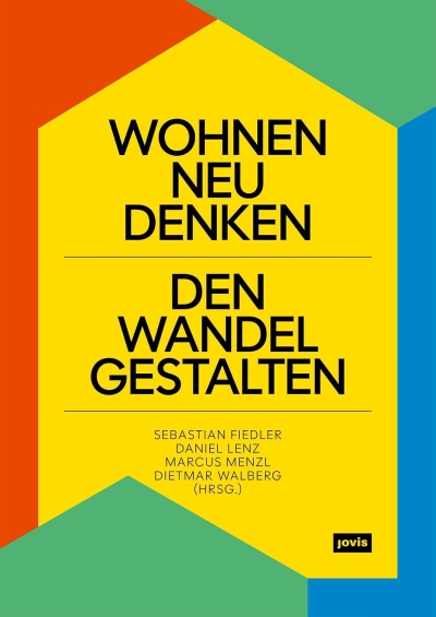 Cover Wohnen neu denken. Den Wandel gestalten 